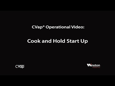 CVap Operational Video: Cook and Hold Start Up