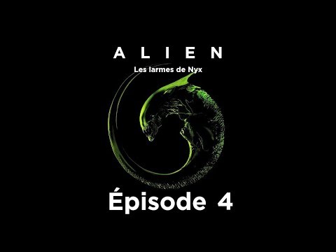Alien JDR - 'Les larmes de Nyx' - Acte III - "Évasion" 1/2