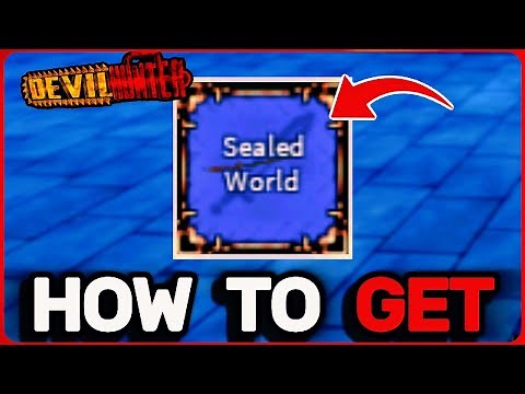 HOW TO GET SEALED WORLD in DEVIL HUNTER (ROBLOX)