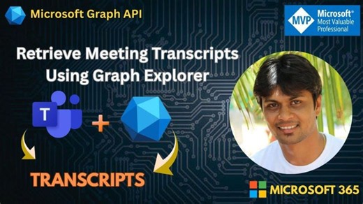 Retrieve Meeting Transcripts Using Graph Explorer | Microsoft Graph API Demo | Siddharth Vaghasia