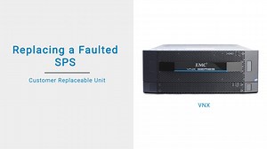 Tutorial on VNX - SPS Replacement
