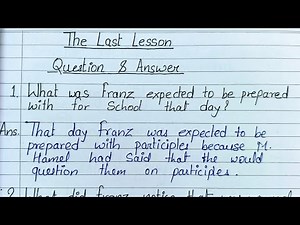 The Last Lesson | Class 12th English Chapter 1 | Full Explanation/Summary/Long Question Answers 2025