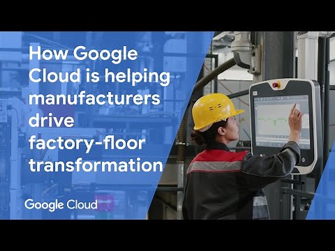 Google Cloud Manufacturing Operations Solutions
