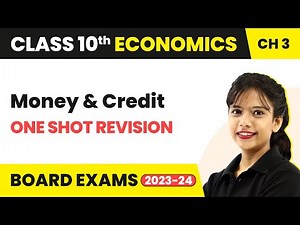 Money and Credit - One Shot Revision | Class 10 SST (Economics) Chapter 3 (2022-23)