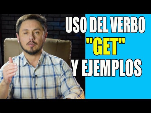 Verbo "get" y ejemplos