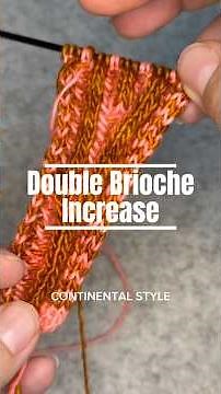 Double Brioche Increases in Continental knitting