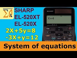 Sharp EL-520XT and EL-520X: Solving simultaneous equations (2 or 3)