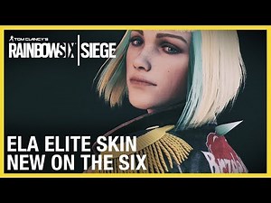 Rainbow Six Siege: Ela Elite Set - New on the Six | Ubisoft [NA]