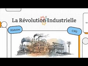La révolution industrielle - CM2