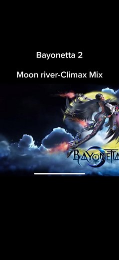 Bayonetta 2 - Moon River Climax Mix