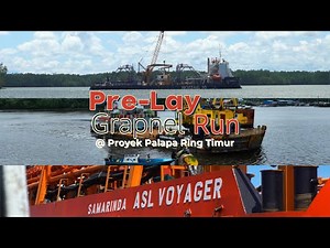 PRE-LAY GRAPNEL RUN DALAM PROYEK PALAPA RING TIMUR | KAPAL LAUT ASL VOYAGER