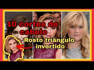 🔴10 MELHORES CORTES DE CABELOS , PARA ROSTO TRIÂNGULO INVERTIDO