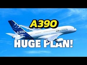 Airbus' HUGE PLAN to Build The NEW A390 that STUNNED All Industry! Here's How