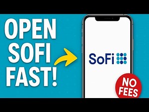 How to Open a Sofi Bank Account Online - No Fees, No Stress