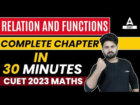 CUET 2023 Maths | Relation and Function One Shot | By Shashank Sir