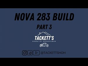 65 Nova Wagon 283 Engine Rebuild Part 3