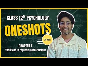 Oneshots | Variations in Psychological Attributes | Chapter 1| Class 12 | Psychology | Vishal Pandey