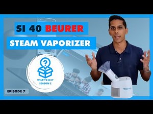 Beurer SI 40 Steam Vaporizer | Omninela | What's In It: S2 Ep10