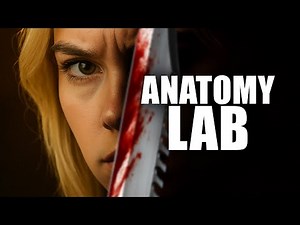 ANATOMY LAB | Official Trailer 2025| Thriller Horror Suspense