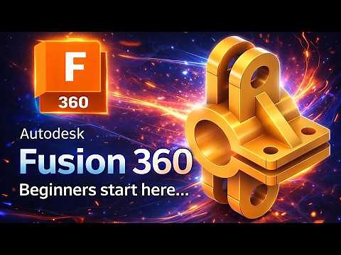 Autodesk Fusion 360 Tutorial for Beginners | Learn 3D Design Step by Step
