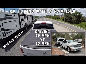 Towing a 25' RV with a Ram 1500 Part 2 - Driving 60 MPH vs 70 MPH | Mileage, Time and Thoughts