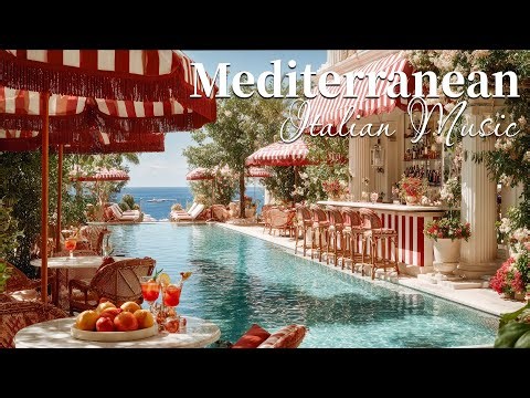 ⛱️ Chill Mediterranean Music Nostalgia 🌊🏡 Romantic Coastal Music & Dreamy Mediterranean Views 🌊
