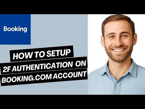How to Set Up 2FA on Booking.com Account | Easy Guide