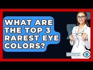 What Are The Top 3 Rarest Eye Colors? - Optometry Knowledge Base