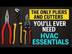 The Only Pliers and Cutters You’ll Ever Need | HVAC Essentials