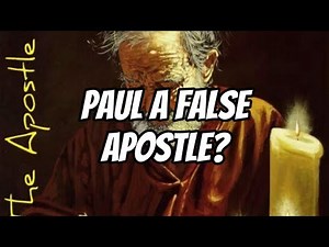 Jesus vs Paul? — Was Paul A False Apostle That Contradicted The Teachings of Jesus?