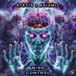 STETIX, Seizmic - Mind Control