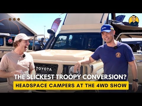 The Slickest Troopy Conversion? Headspace Campers at the 4WD Show