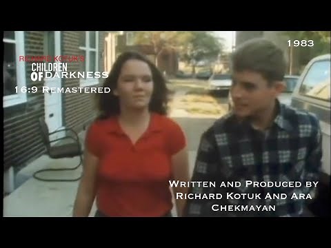 Richard Kotuk's Children of Darkness (16:9 REMASTERED)