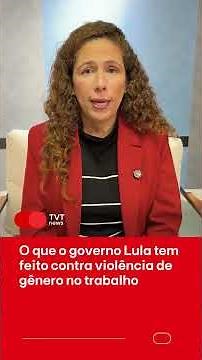 What the Lula Administration Has Been Doing to Combat Gender-Based Violence in the Workplace