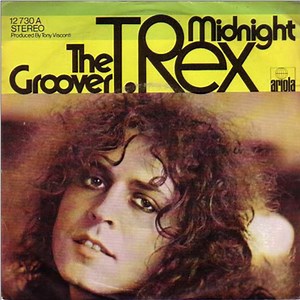 T•Rex - The Groover / Midnight