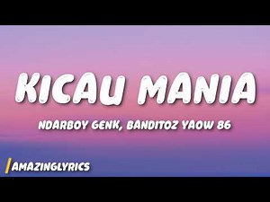 KICAU MANIA – NDARBOY GENK, BANDITOZ YAOW 86 (Lyrics)