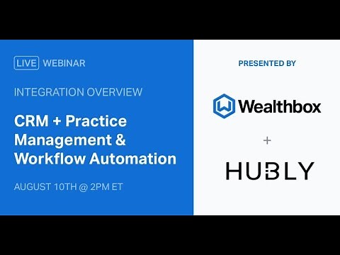 Wealthbox CRM and Hubly Integration Demo