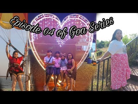 Episode 04 Of Goa Series || Chapora Fort & Water Sports || 10/11/2025 || My Golden Moments