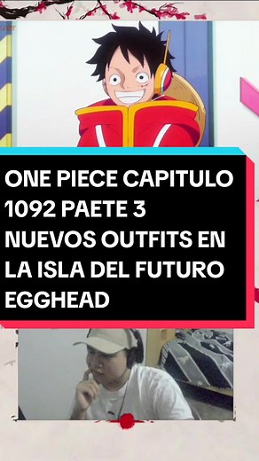 One Piece Capítulo 1092: Nuevos Outfits en Egghead