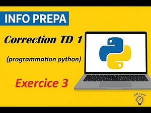INFO PREPA – Correction TD 1 (programmation python) Exercice 3