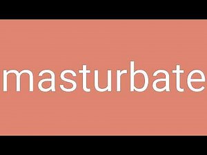 Masturbate Definition & Meaning