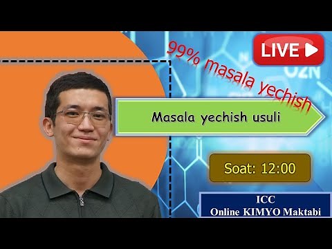 Kimyodan 99% masalalarni ishlash usuli, balki 95%!!!