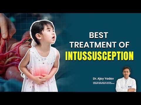 Intussusception Explained: Child Abdominal Pain | Causes of Abdominal Pain in Children | #intussu...