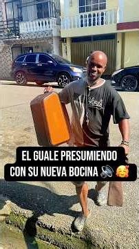 El Guale presume su nueva bocina 😂🤣💪 #shortvideo #humor #reels #comedia