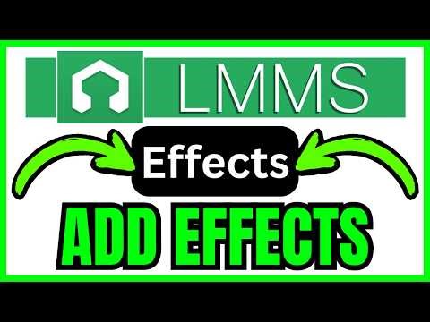 How To ADD EFFECTS In LMMS (QUICK & EASY) 2026
