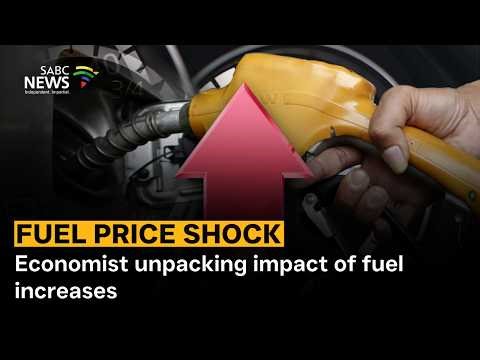 Economist unpacking impact of fuel increases