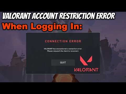 Valorant Account Restriction Error When Logging In Support Ticket Fix