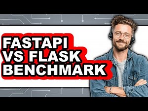 FastAPI vs Flask Benchmark - Which Is Better?