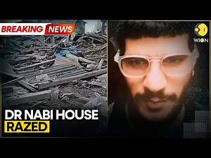 Breaking: Delhi Blast: Dr Nabi's House Demolished in Overnight Operation | WION