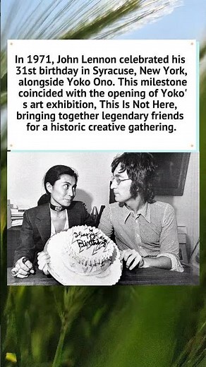John Lennon’s 31st Birthday: Syracuse 1971 🎂